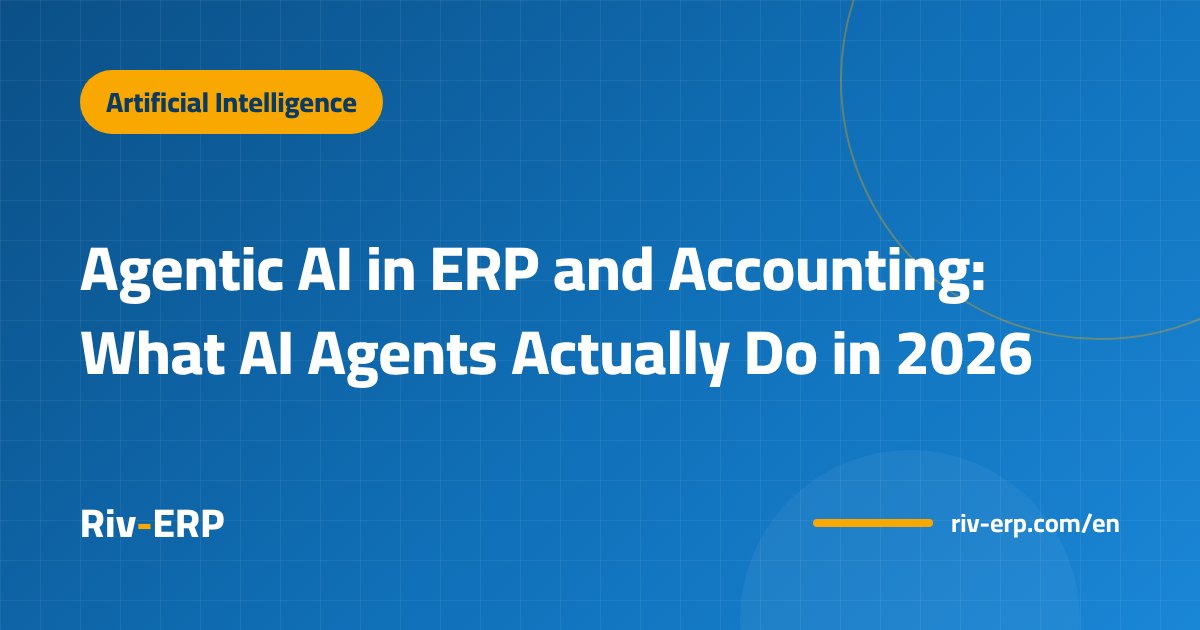 Agentic AI in ERP and Accounting: What AI Agents Actually Do in 2026