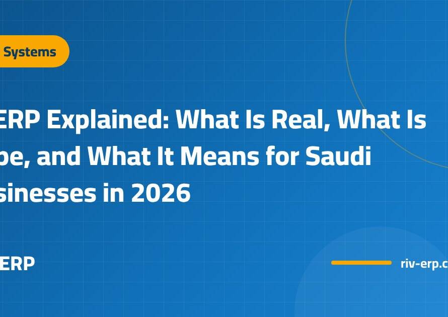 AI ERP Explained: What Is Real, What Is Hype, and What It Means for Saudi Businesses in 2026
