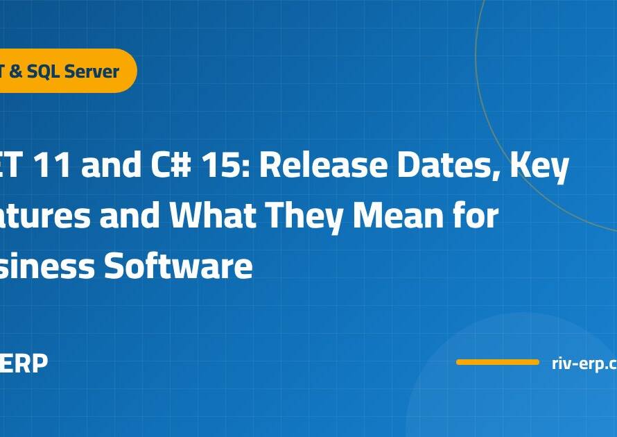 .NET 11 and C# 15: Release Dates, Key Features and What They Mean for Business Software