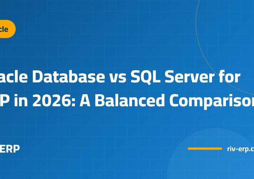Oracle Database vs SQL Server for ERP in 2026: A Balanced Comparison